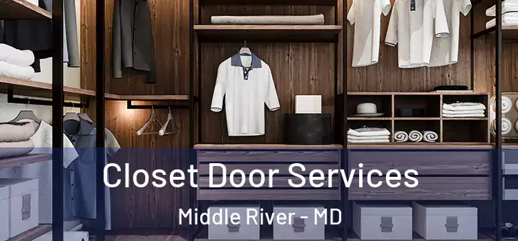Closet Door Services Middle River - MD