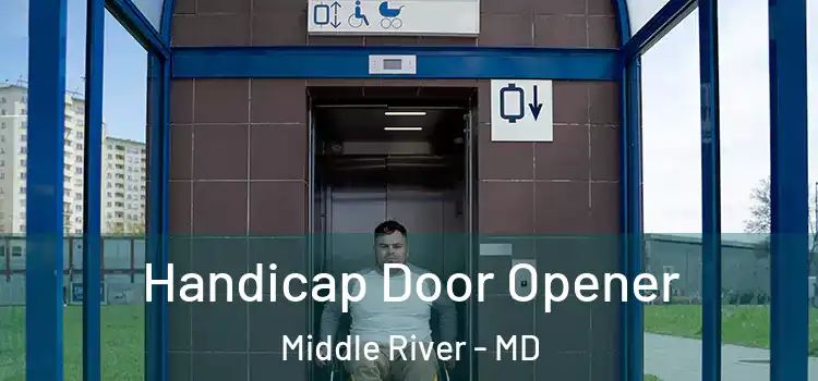 Handicap Door Opener Middle River - MD