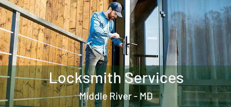 Locksmith Services Middle River - MD