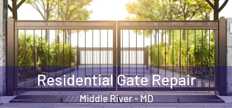Residential Gate Repair Middle River - MD
